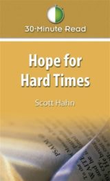30 Minute Read: Hope for Hard Times