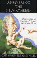 Answering the New Atheism: Dismantling Dawkins' Case Against God
