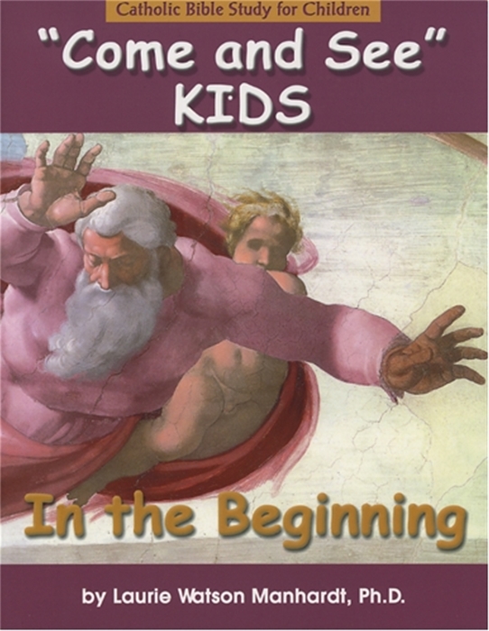 Come and See Kids: In the Beginning