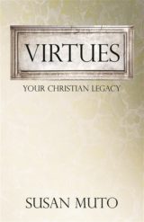 Virtues: Your Christian Legacy