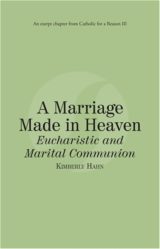 A Marriage Made in Heaven Eucharist and Marital Communion eBook