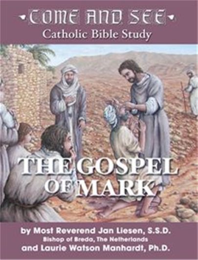 Come and See: The Gospel of Mark