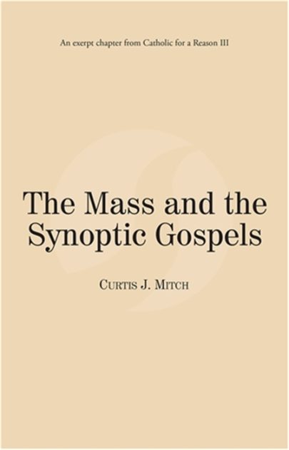The Mass and the Synoptic Gospels eBook