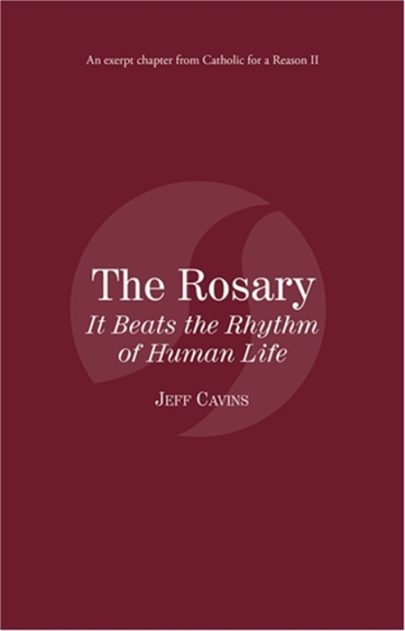 The Rosary: It Beats the Rhythm of Human Life eBook