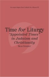 Time for Liturgy Appointed Times in Judaism and Christianity eBook