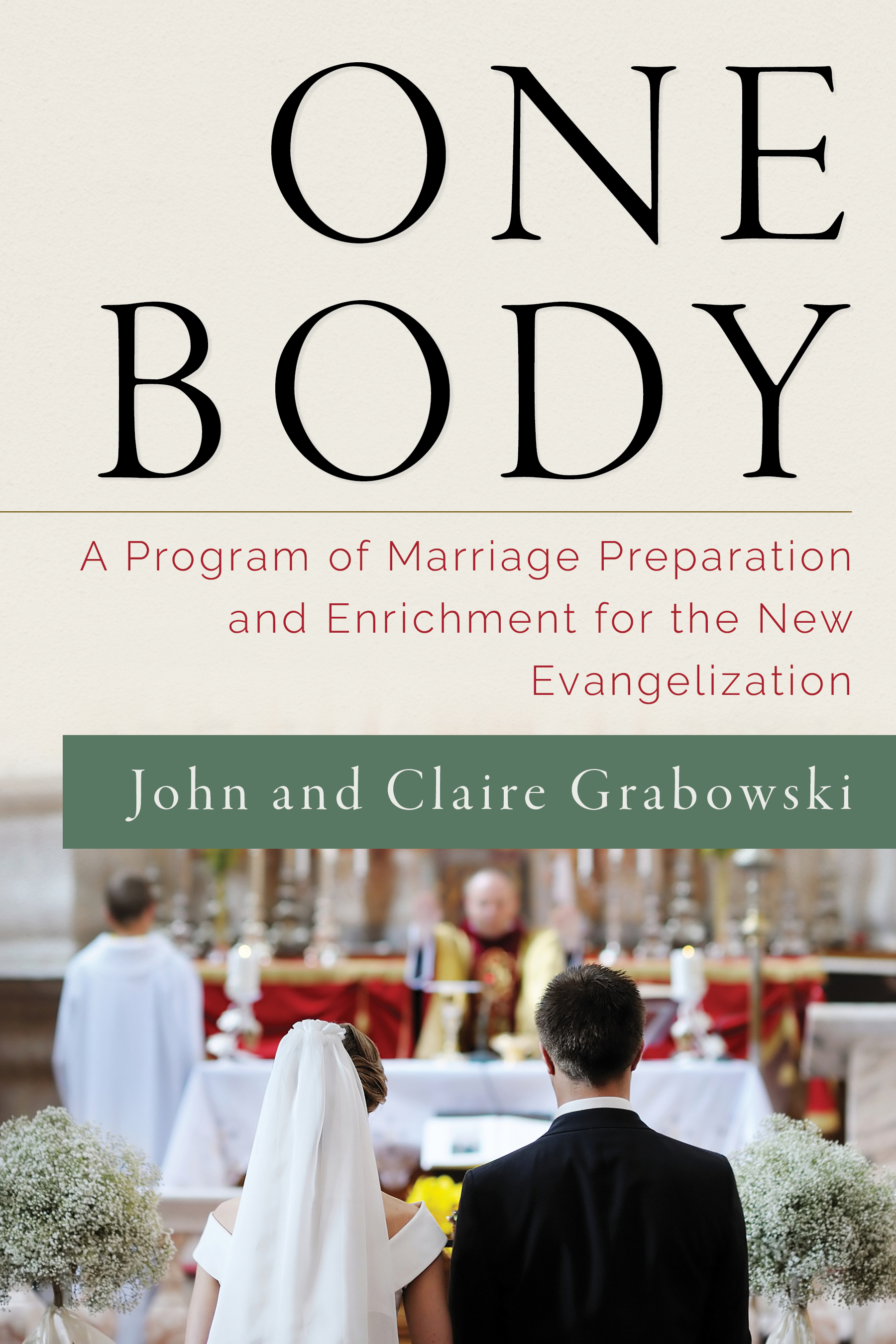 One Body: A Program of Marriage Preparation and Enrichment for the New  Evangelization – St. Paul Center