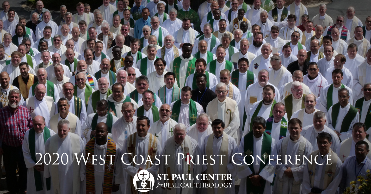 2020 Priest Conference West Scripture and the Sacred Mysteries St. Paul Center