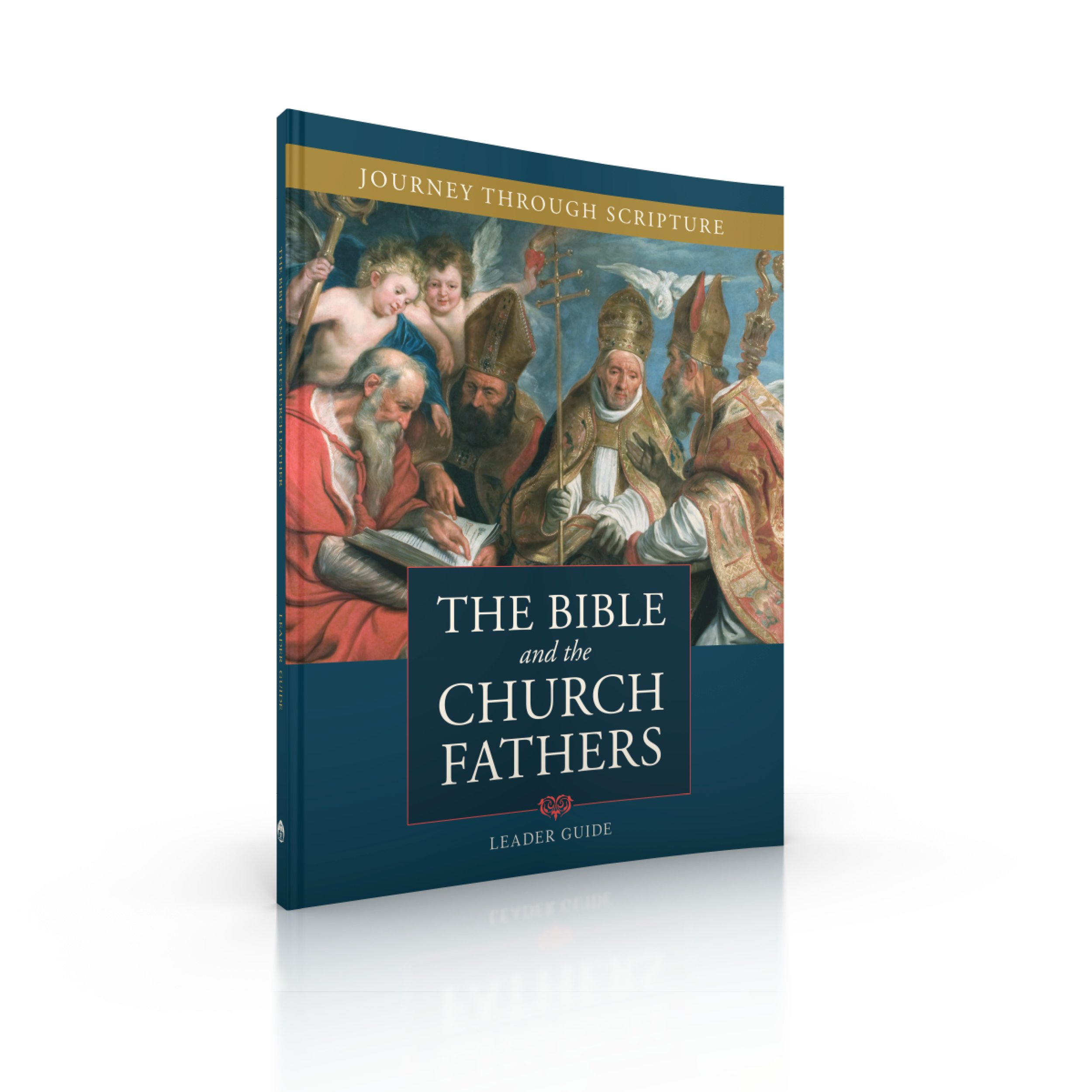 Bible and the Church Fathers Leader Guide