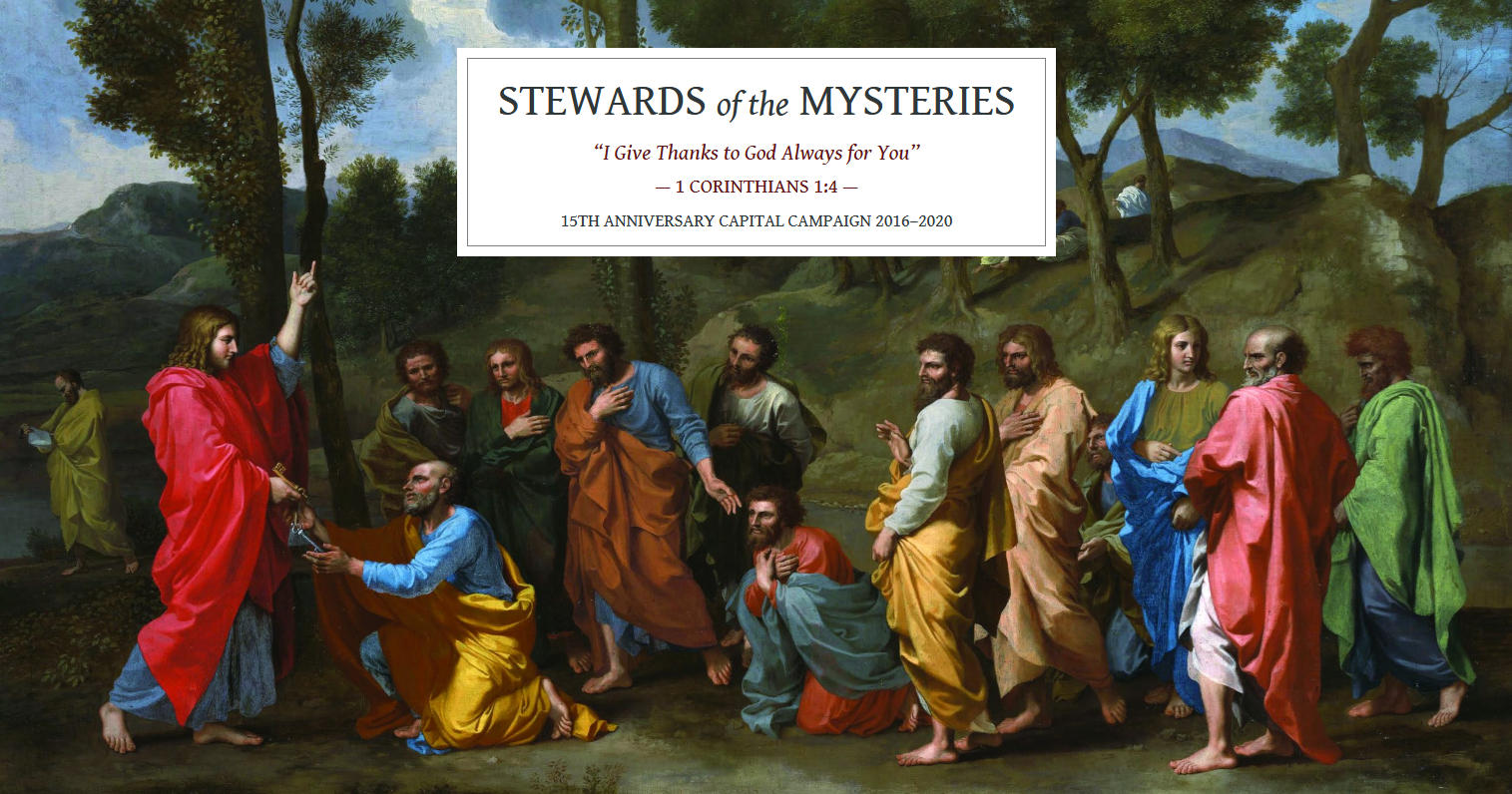 Stewards of the Mysteries Capital Campaign
