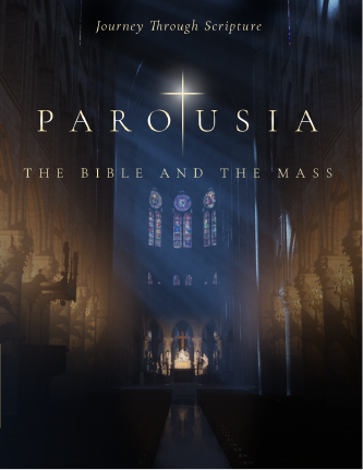 Parousia the Bible and the Mass
