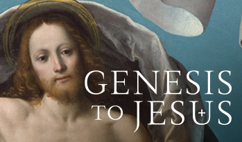Genesis to Jesus