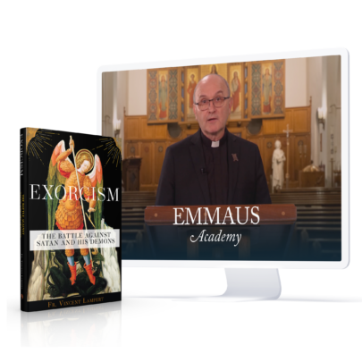 Exorcism with Fr. Vincent Lampert, Emmaus Academy Course from the St. Paul Center