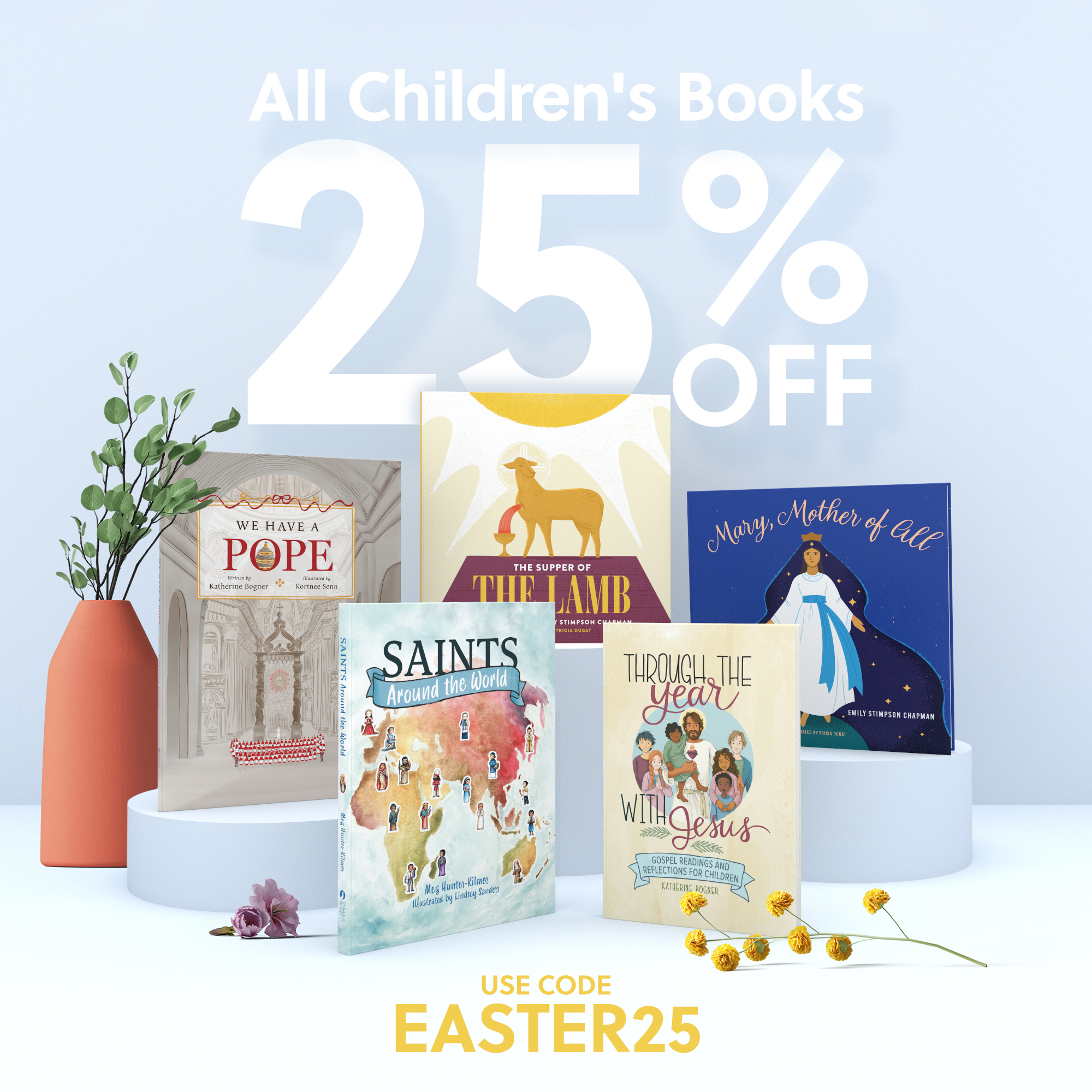 All Children's Books 25% Off. Use Code EASTER25