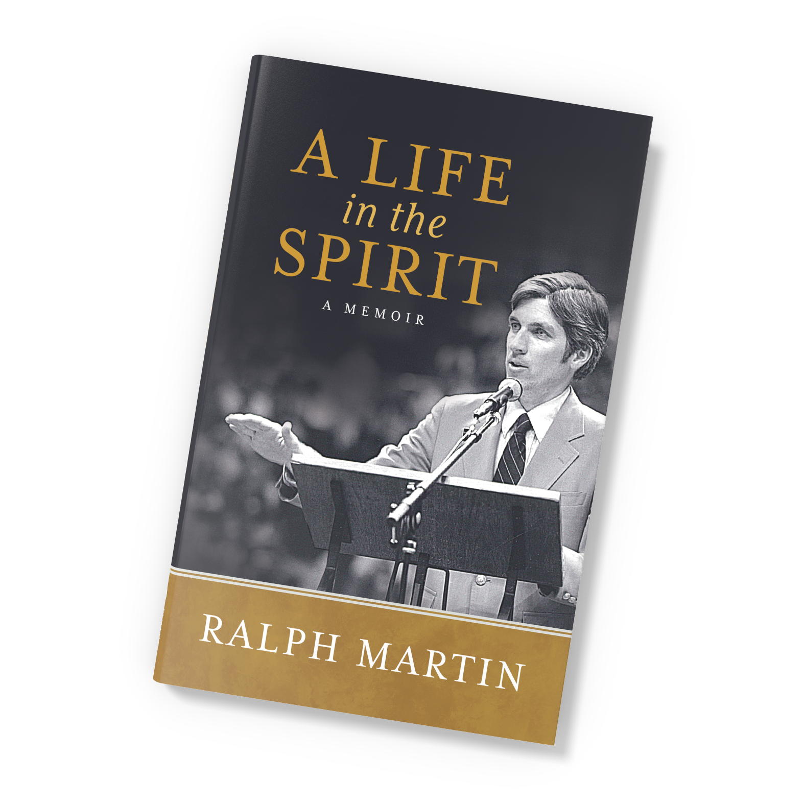 Ralph Martin - A life in the Spirit